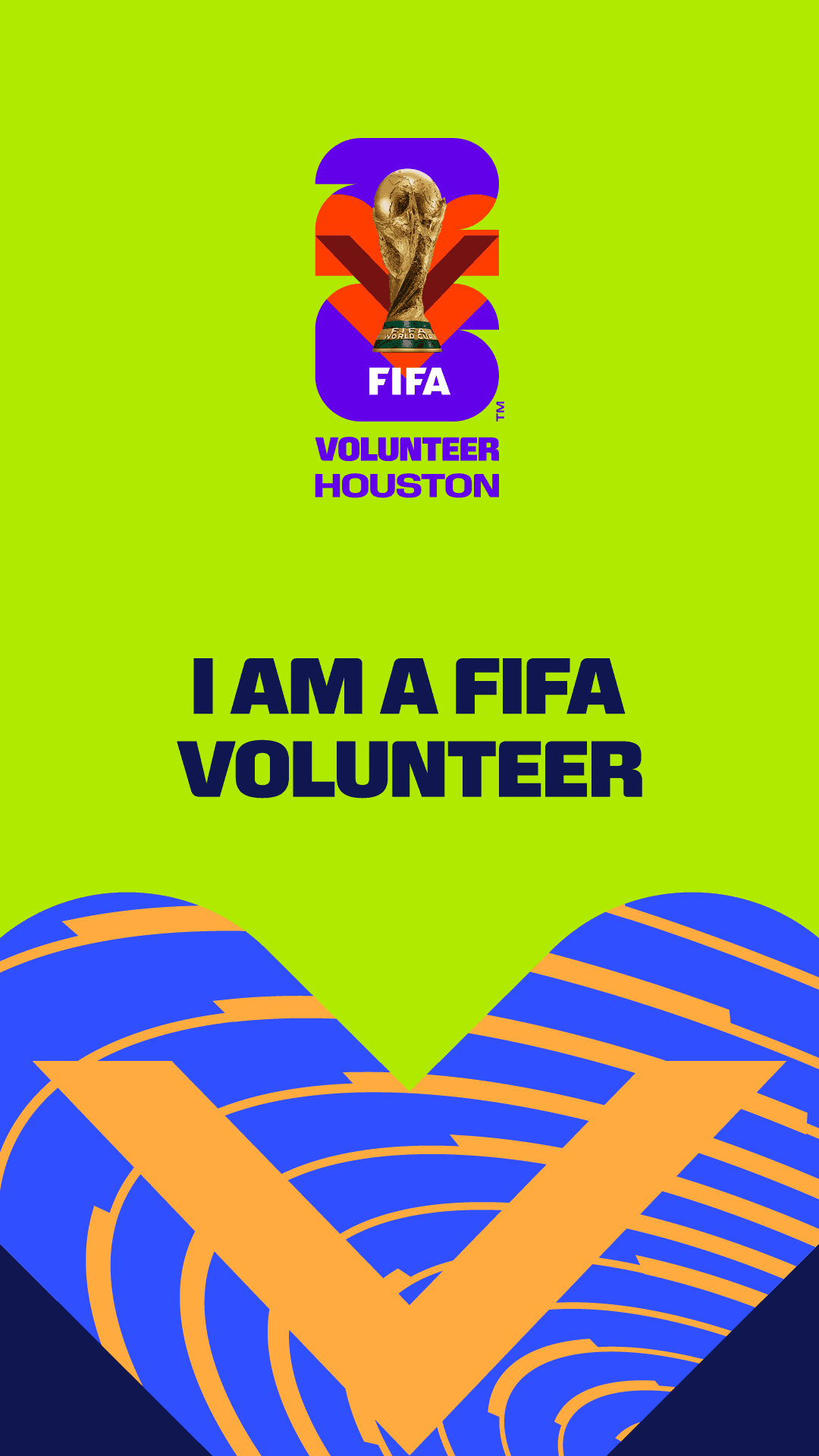 FIFA World Cup 26 volunteer graphic reading I am a FIFA Volunteer, Houston